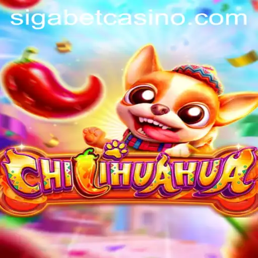 Exploring the Thrilling World of CHILIHUAHUA at SigaBet Casino